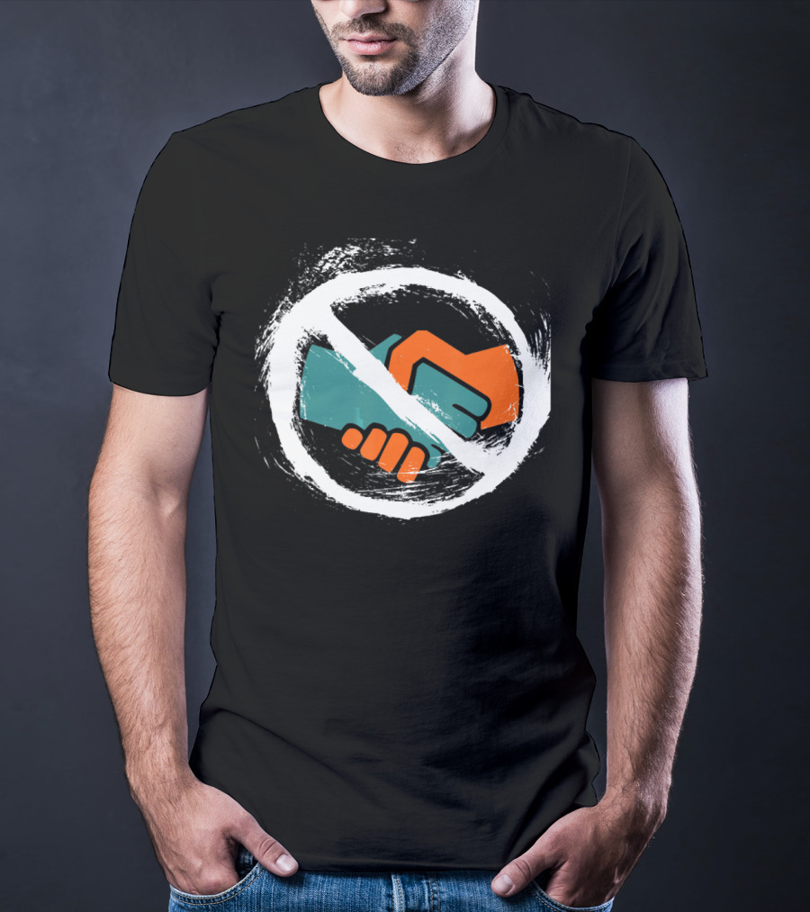 No Handshakes Do Foot Bump's Instead With No Symbol Over Handshake T-Shirt
