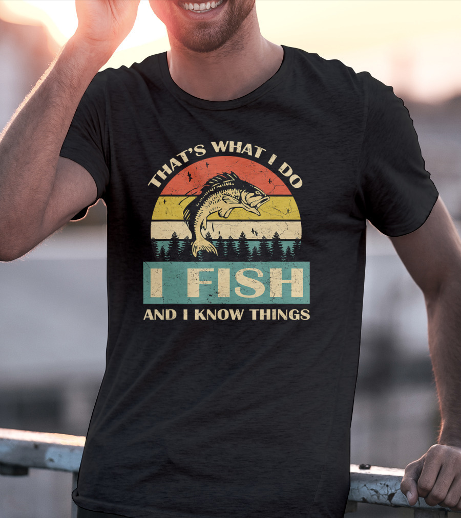 That's What I Do I Fish And I Know Things Retro Fish With Forest Sunset T-Shirt