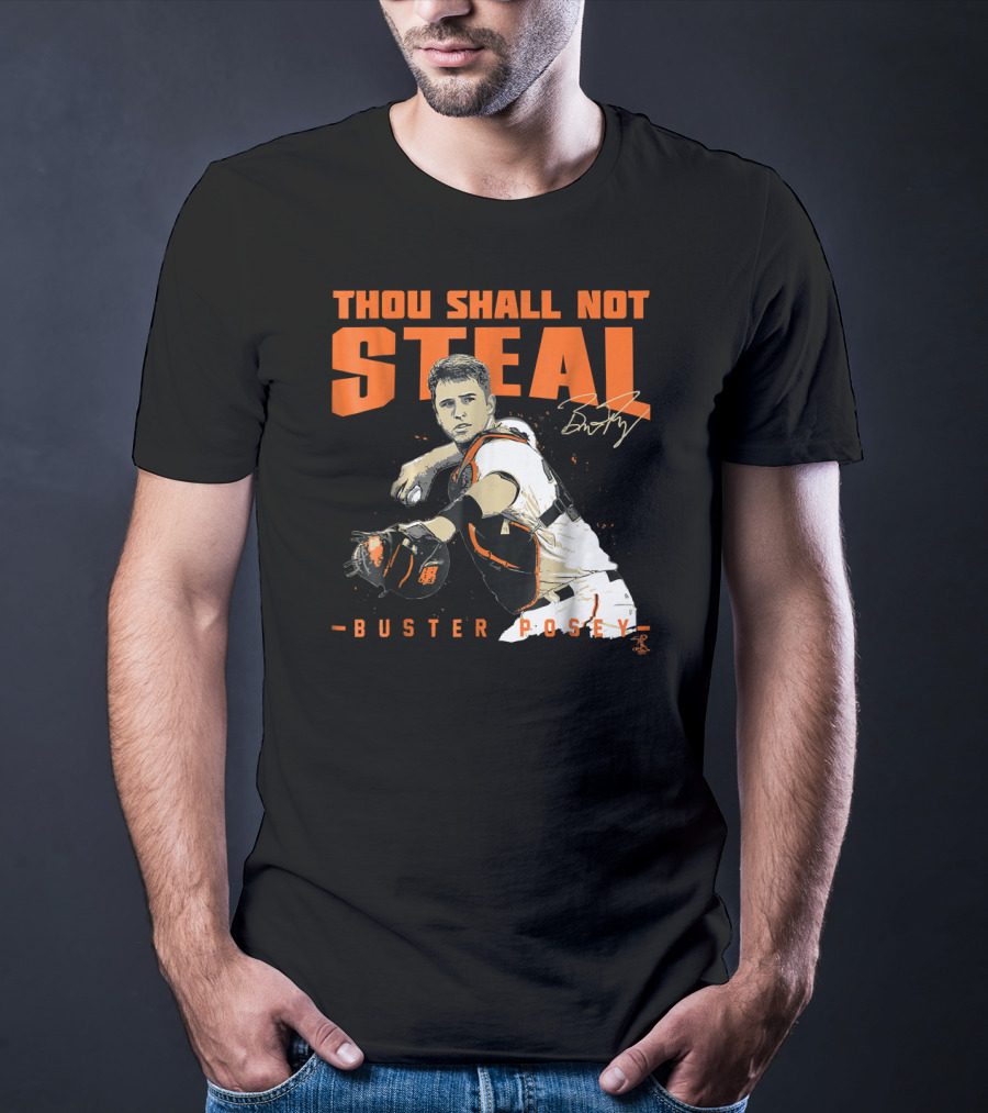 Thou Shall Not Steal Buster Posey Catcher T-Shirt