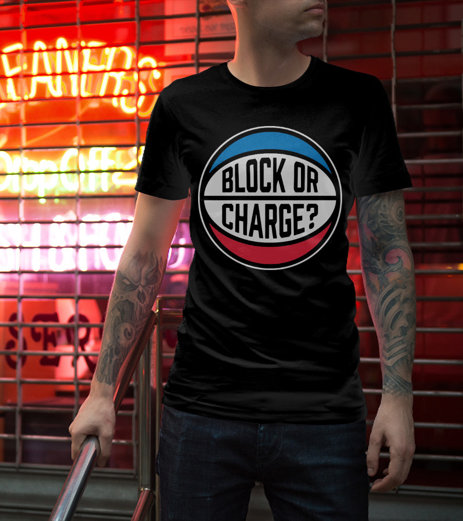 Block Or Charge Basketball Referee Call T-Shirt