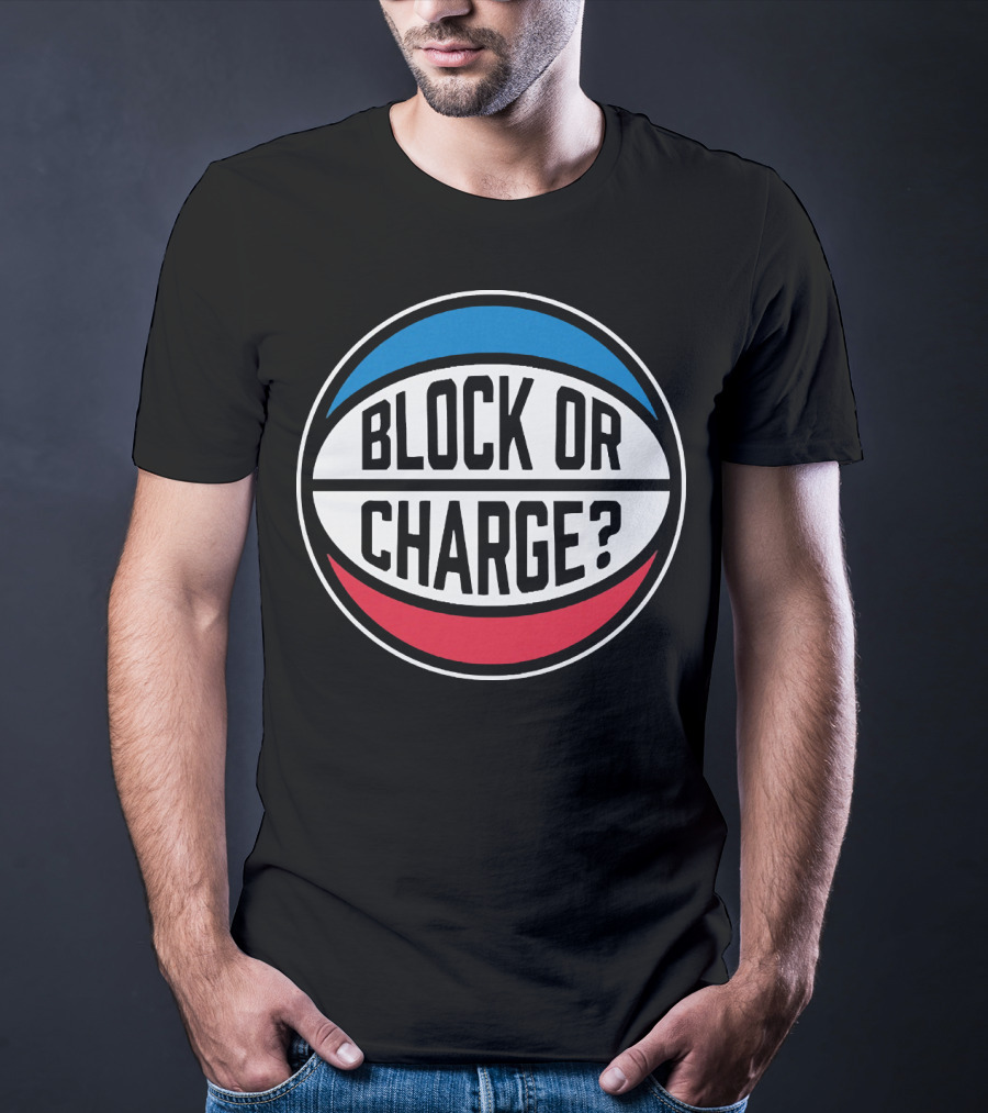 Block Or Charge Basketball Referee Call T-Shirt
