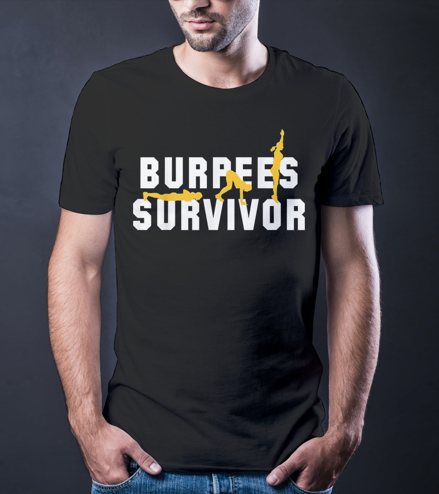Burpees Survivor Cool Fitness Burpee Exercise Stages T-Shirt