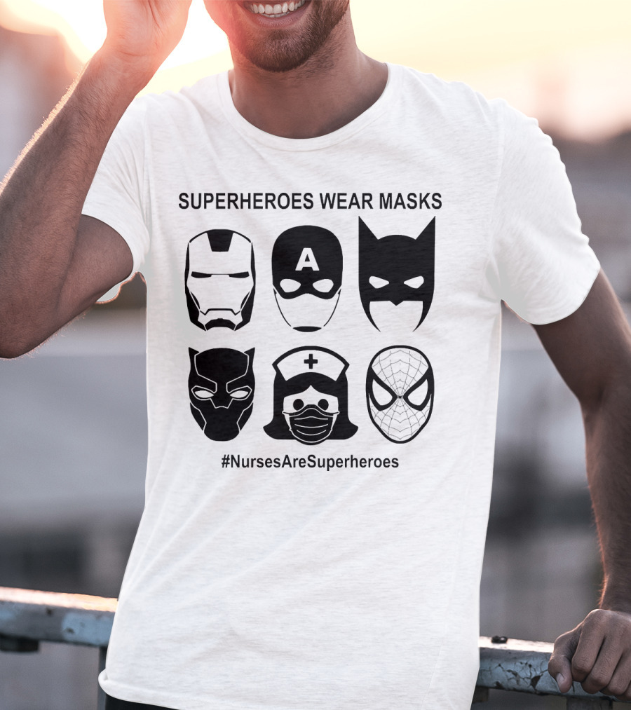 Superheroes Wear Masks Nurses Are Superheroes Iron Man Captain America Batman Black Panther Spider-Man T-Shirt