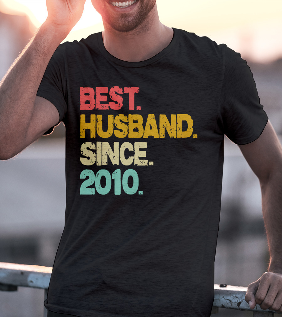 BEST HUSBAND SINCE 2010 T-Shirt