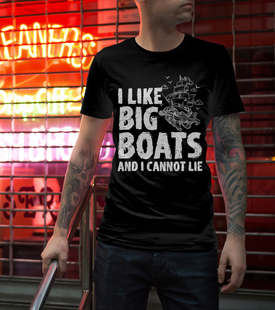 I Like Big Boats And I Cannot Lie Vintage Sailing Ship Ocean Waves T-Shirt