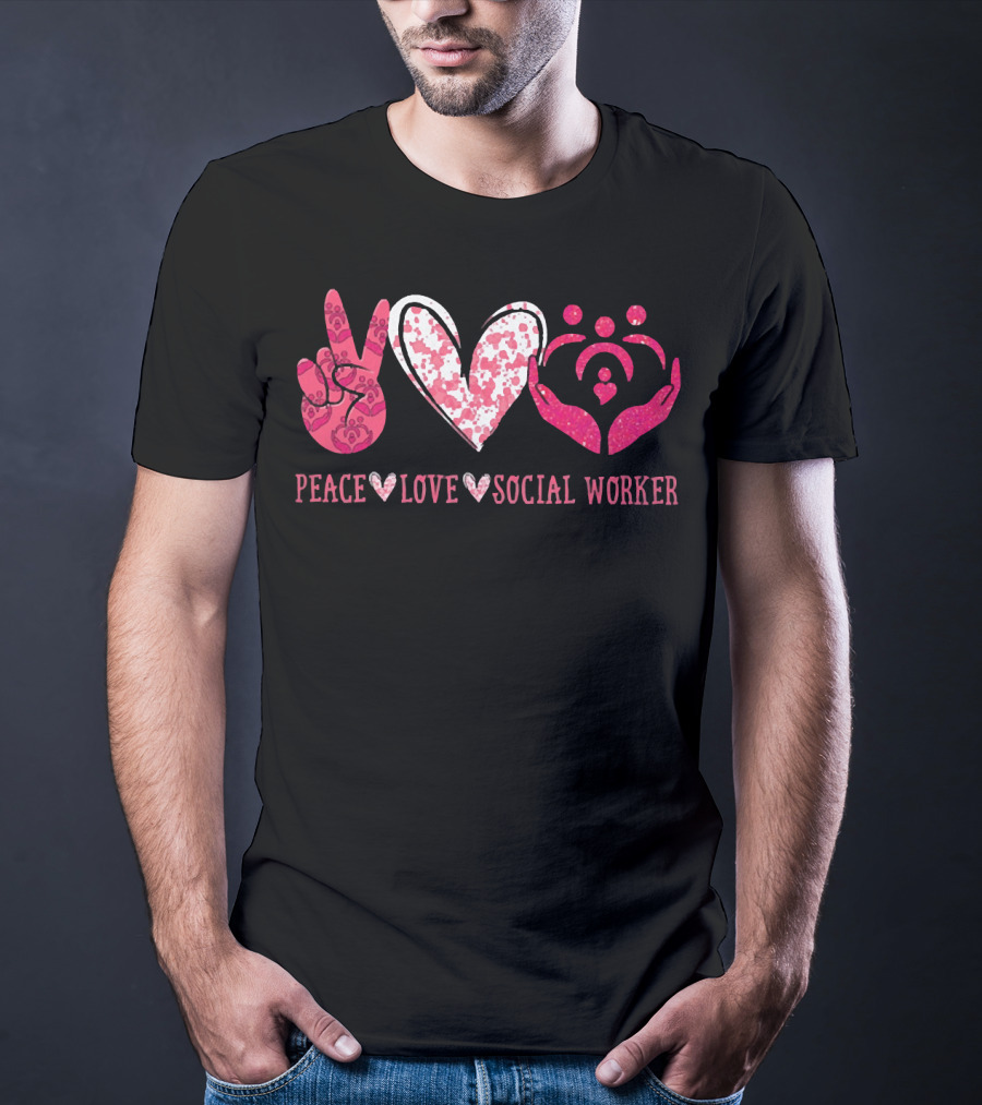 Peace Love Social Worker Peace Sign Heart Hands Family T-Shirt