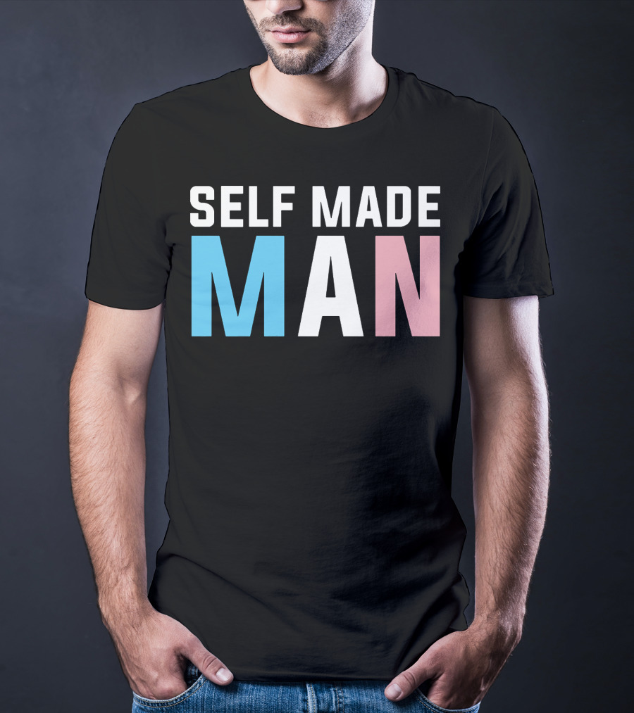 Self Made Man Transgender Pride Blue Pink White T-Shirt