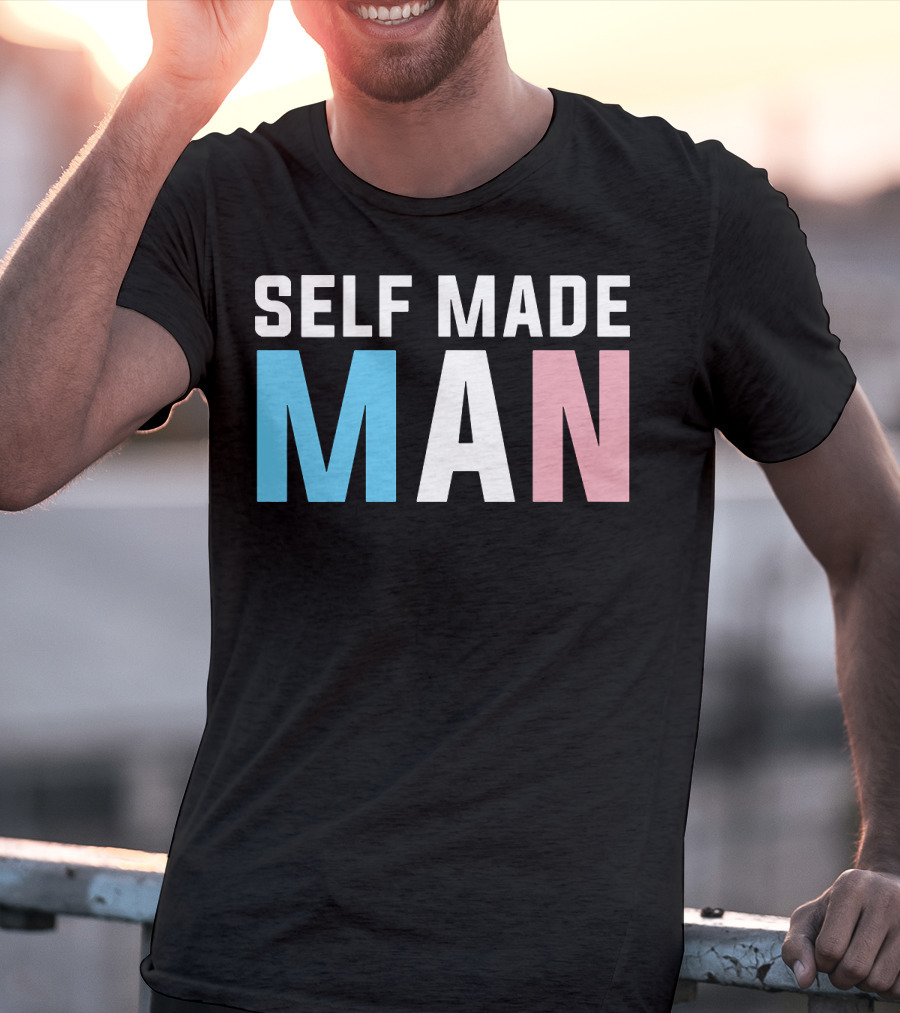 Self Made Man Transgender Pride Blue Pink White T-Shirt