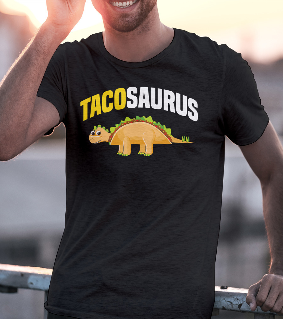 Tacosaurus Funny Dino Taco Lovers Cinco De Mayo T-Shirt