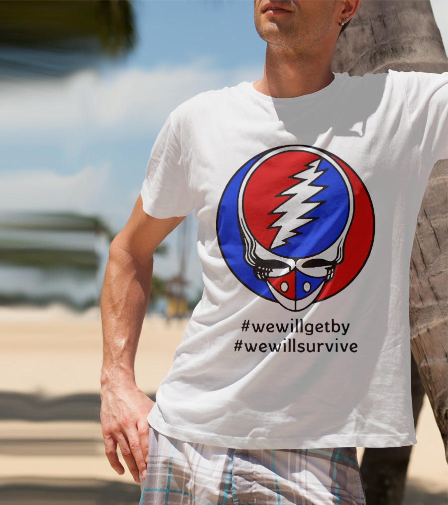 Grateful Dead Steal Your Face Logo We Will Get By We Will Survive HashTags T-Shirt