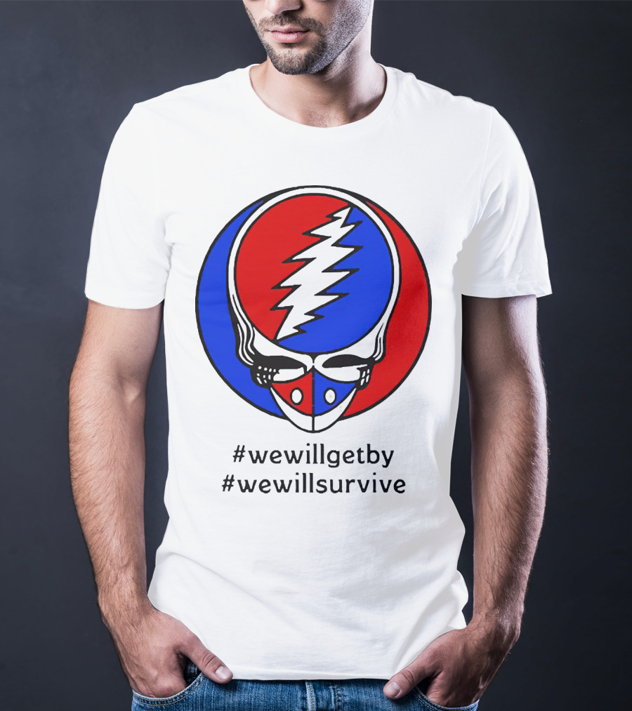 Grateful Dead Steal Your Face Logo We Will Get By We Will Survive HashTags T-Shirt