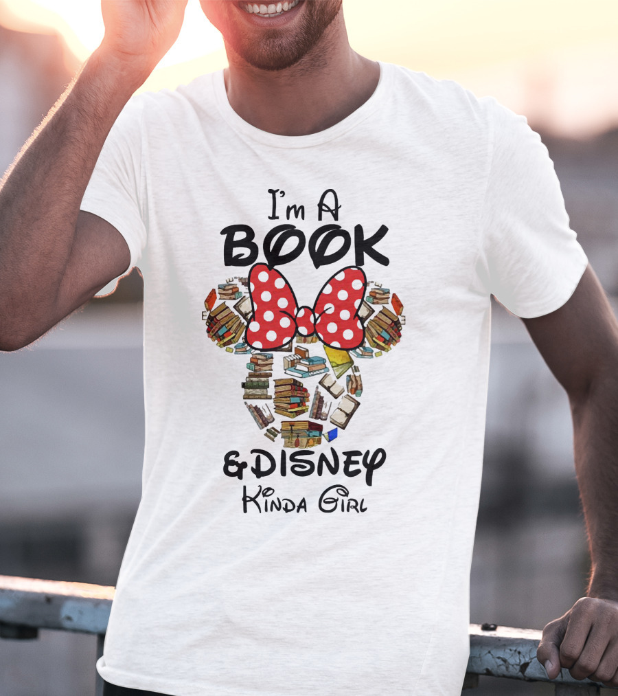 I'm A Book And Disney Kinda Girl T-Shirt
