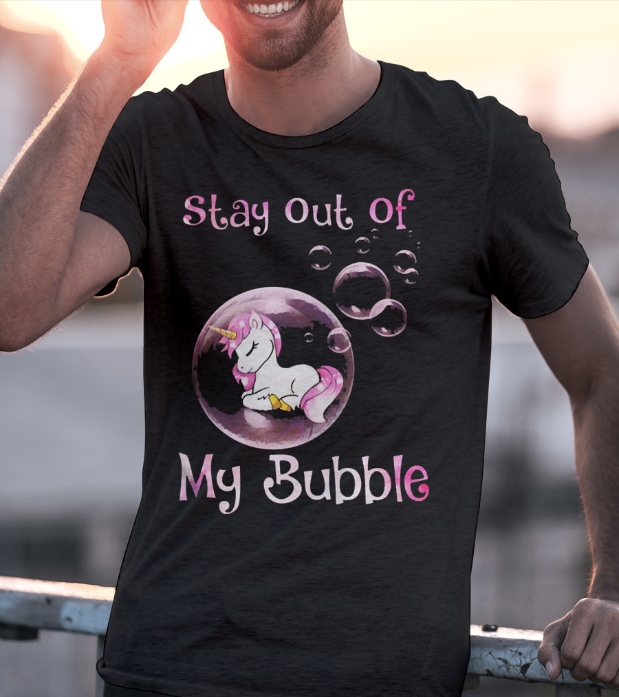 Stay Out Of My Bubble Cute Unicorn T-Shirt