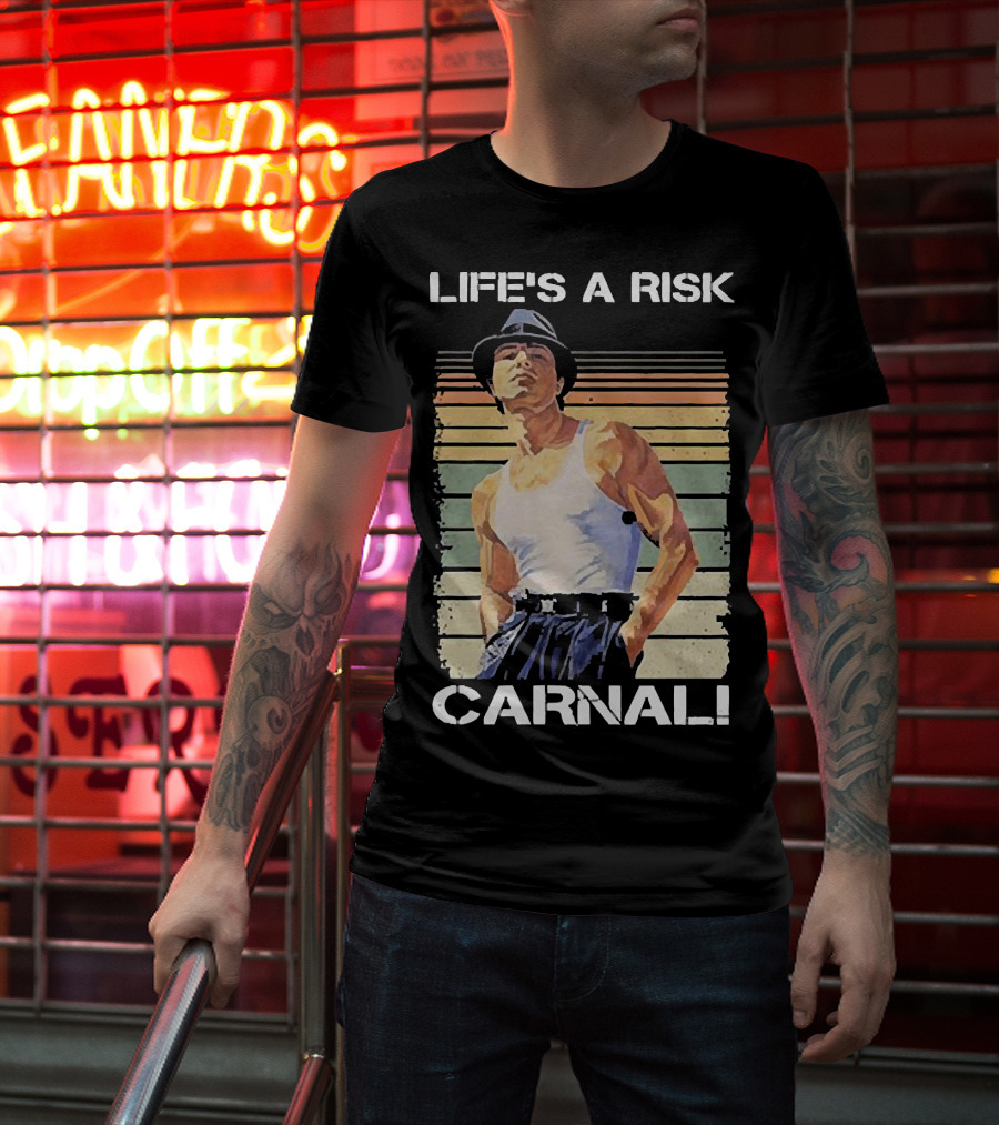 Life’s A Risk Carnal Vintage T-Shirt