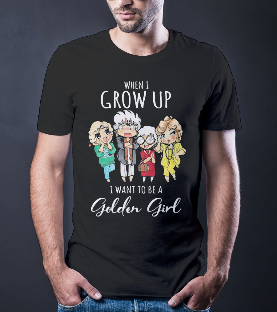 When I Grow Up I Want To Be A Golden Girl Chibi Characters T-Shirt