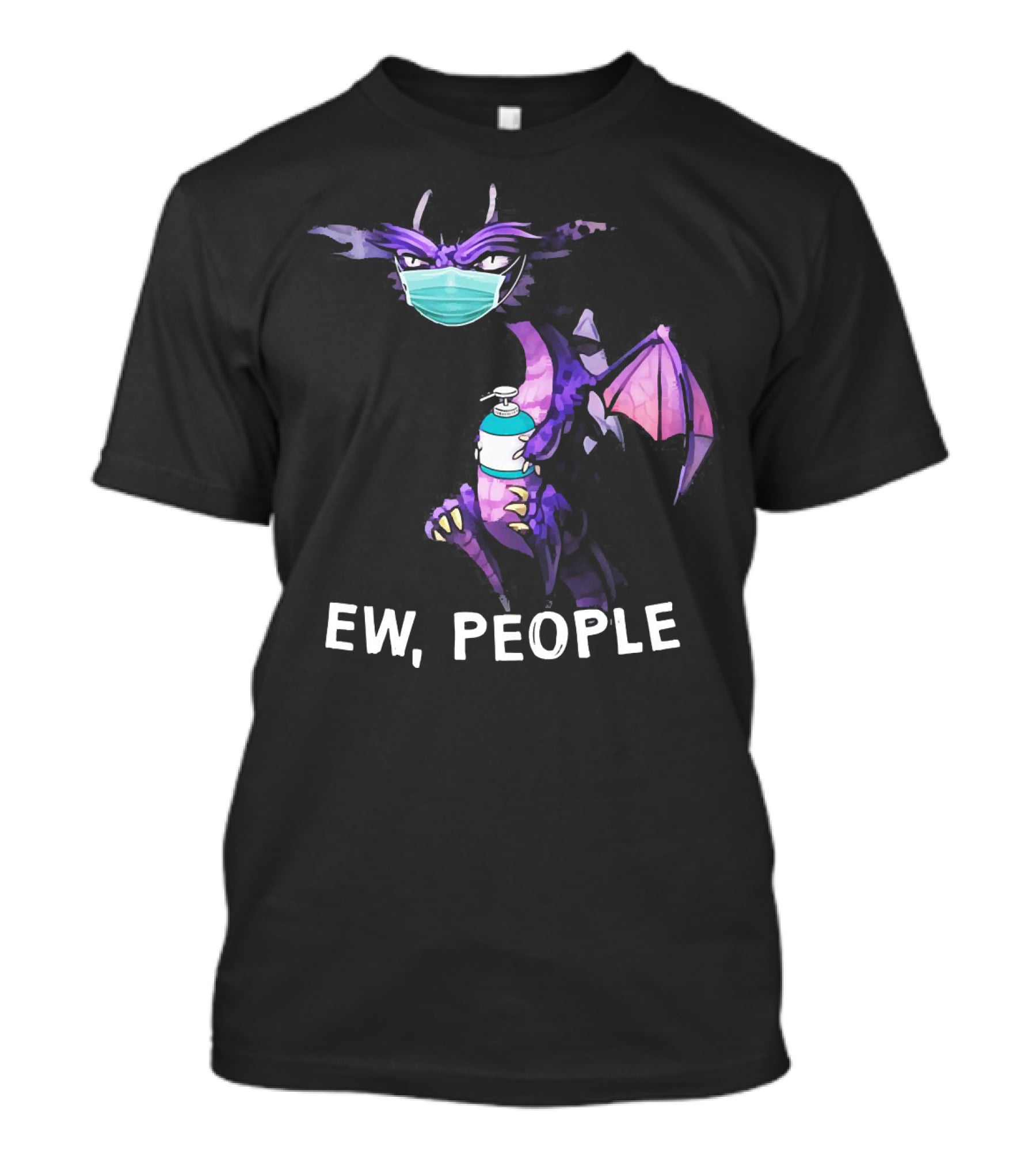 Ew People Dragon Wearing Mask Holding Sanitizer T-Shirt