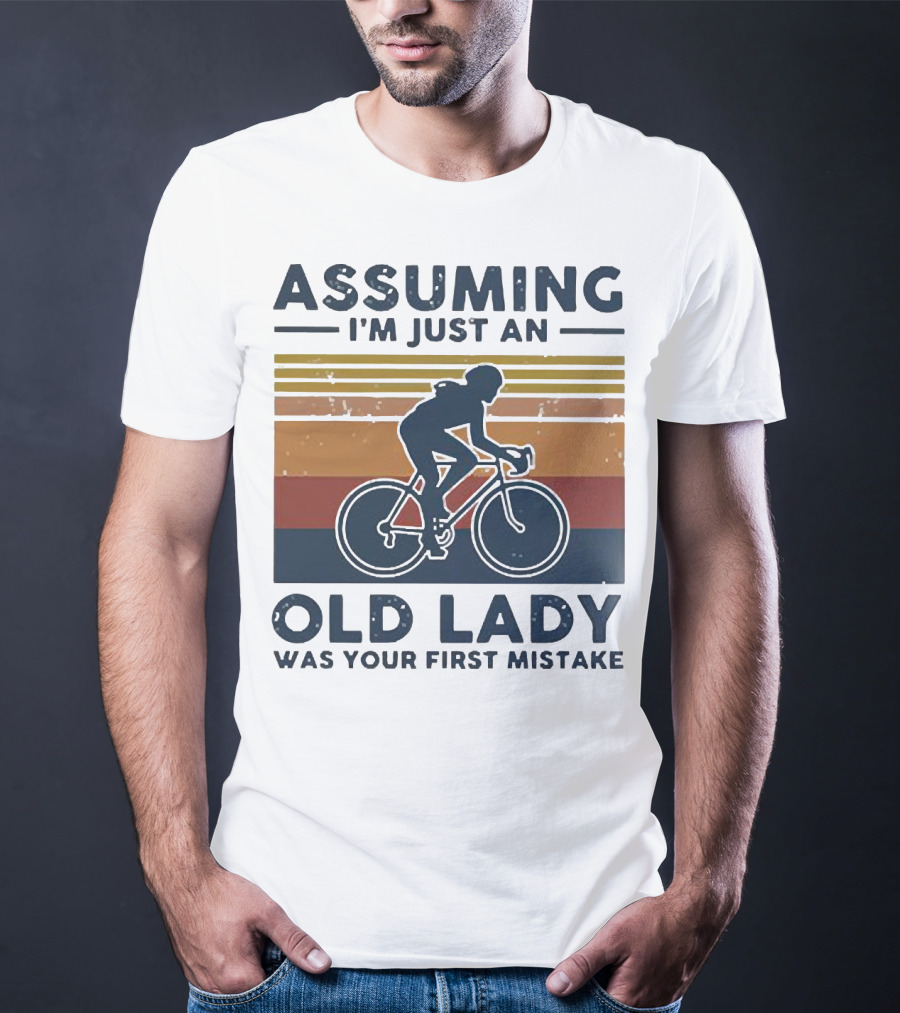 Assuming I'm Just An Old Lady Was Your First Mistake Cycling Retro Vintage Stripes T-Shirt