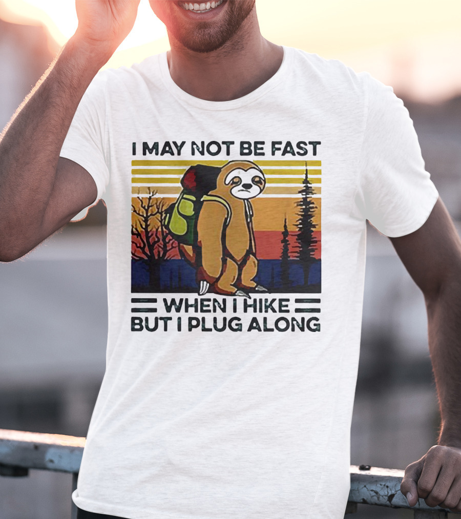 I May Not Be Fast When I Hike But I Plug Along Sloth Retro Forest Scene T-Shirt