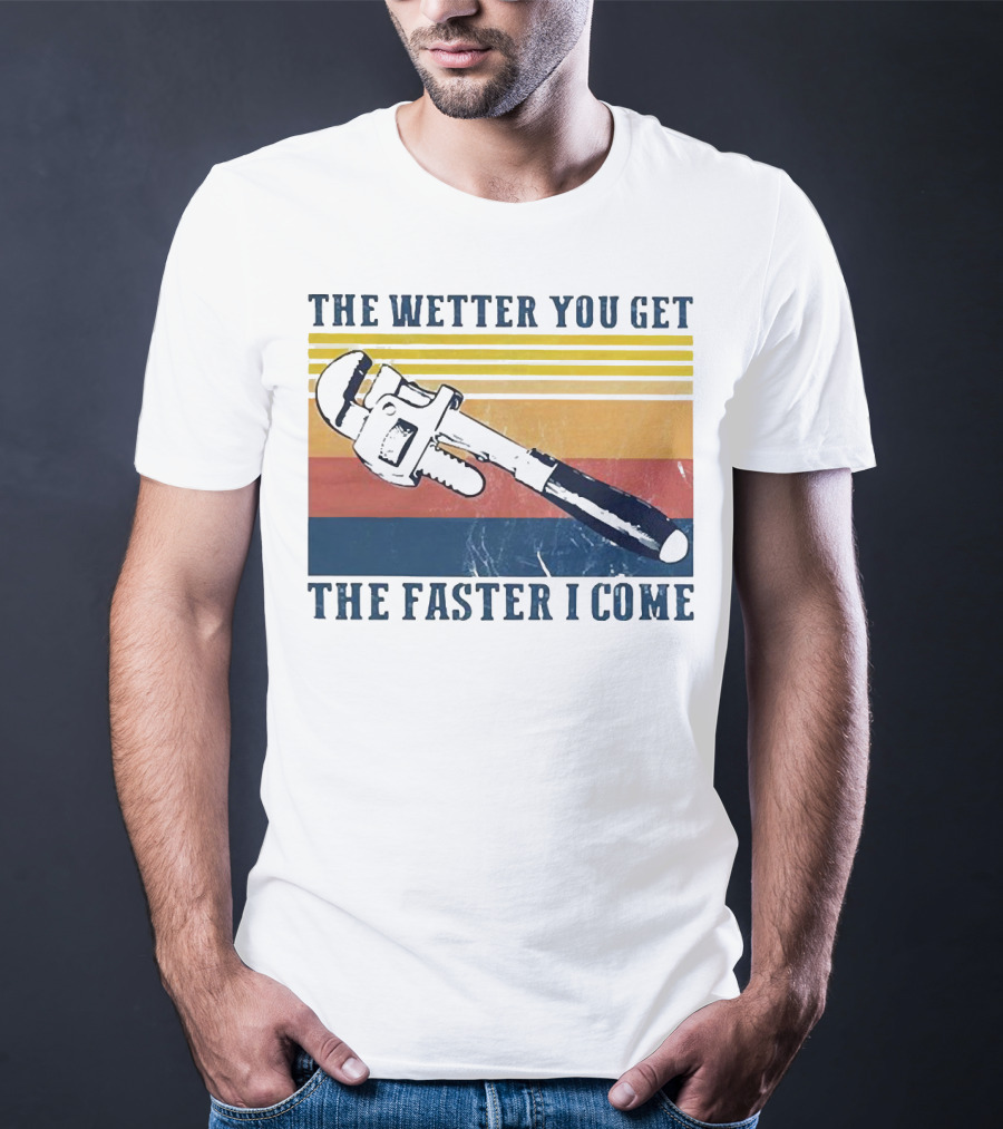 The Wetter You Get The Faster I Come Vintage Pipe Wrench Retro Stripes T-Shirt
