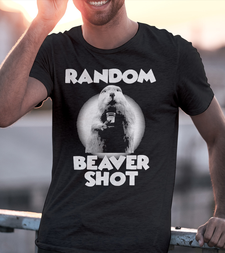 Random Beaver Shot Holding Drink T-Shirt