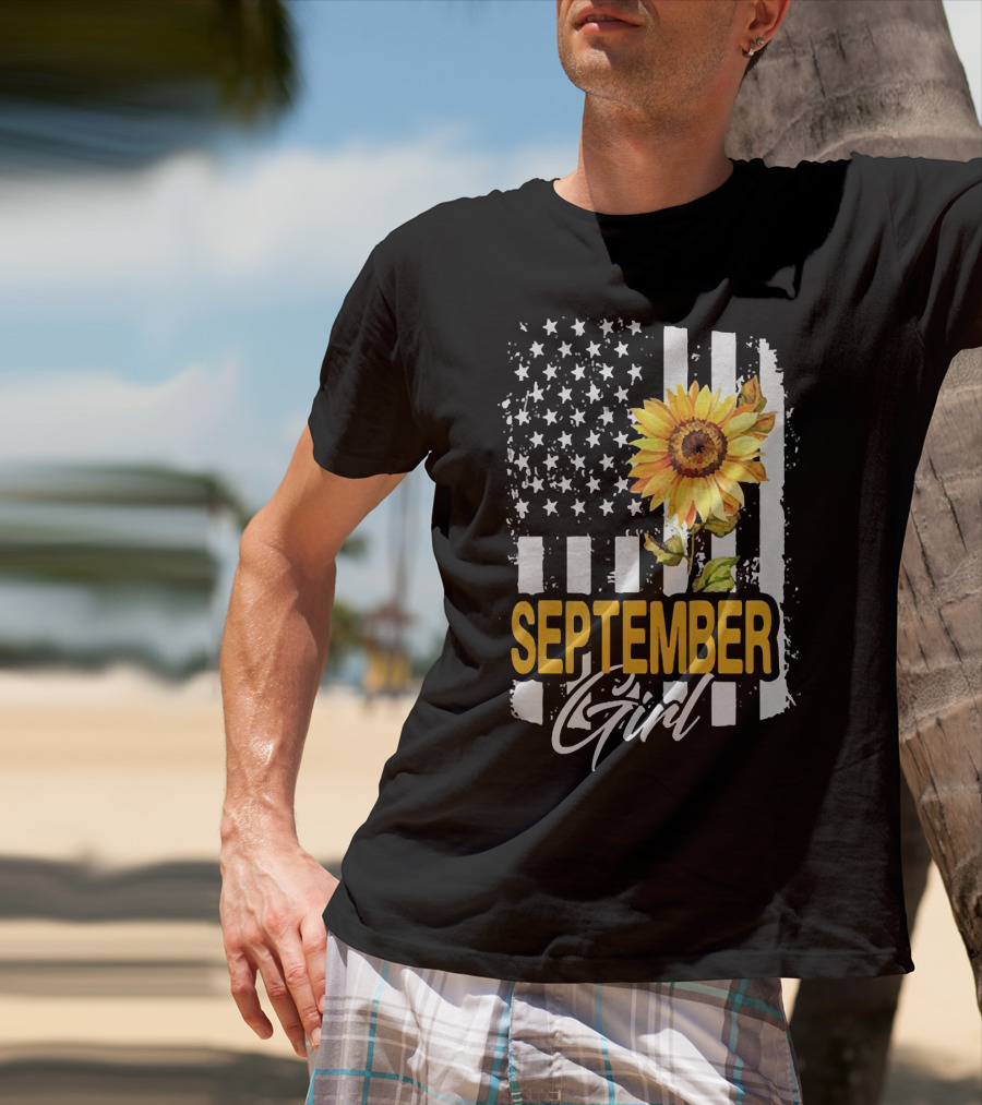 September Girl Sunflowers With American Flag T-Shirt