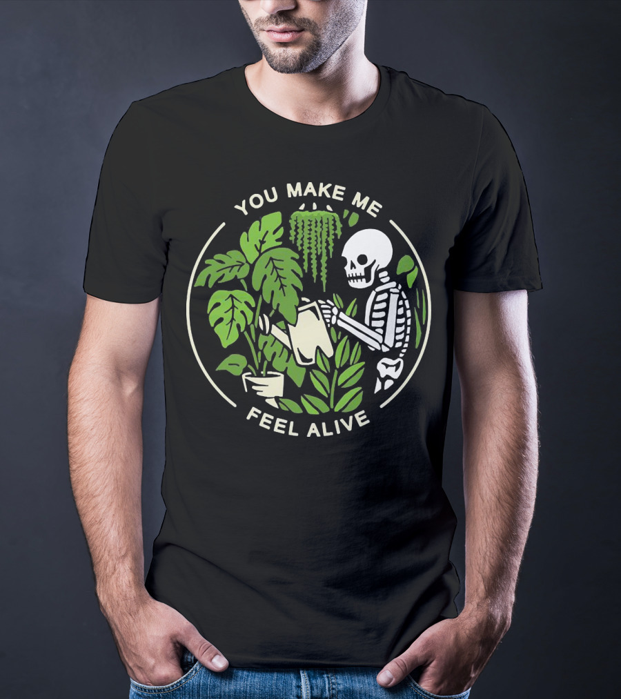 You Make Me Feel Alive Skeleton Watering Plants Botanical Circle T-Shirt
