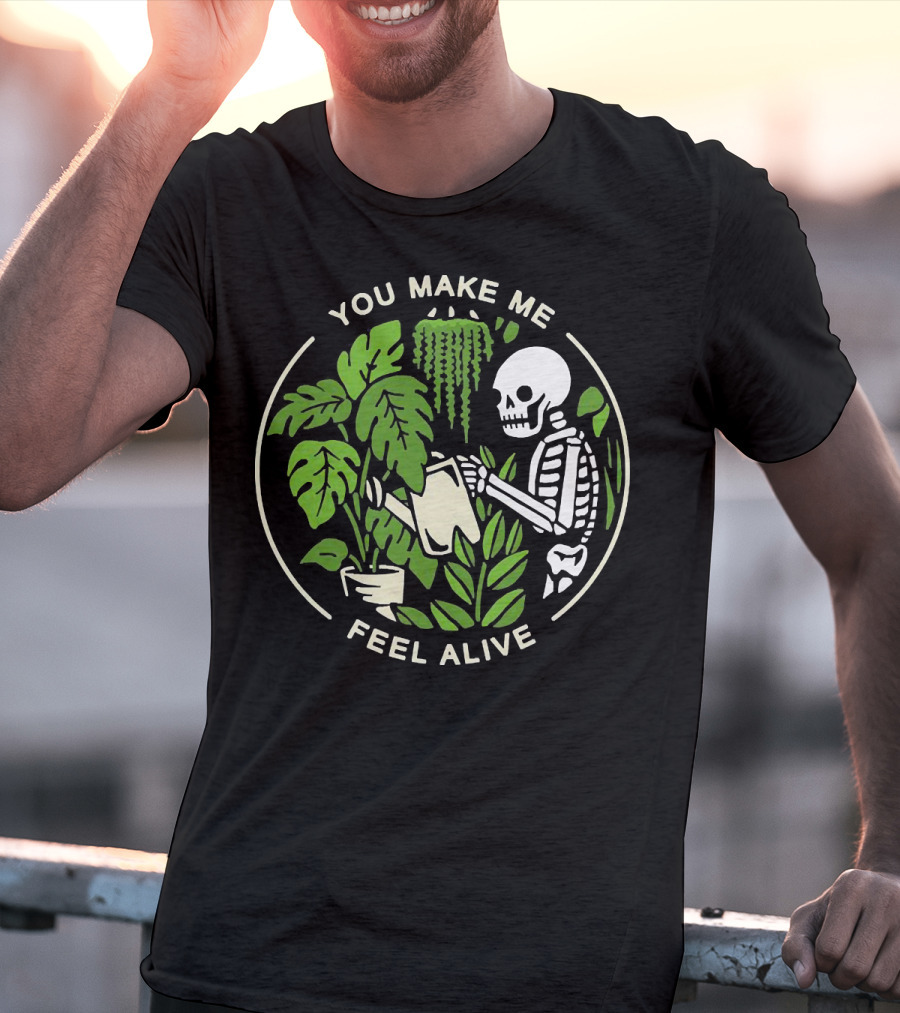You Make Me Feel Alive Skeleton Watering Plants Botanical Circle T-Shirt