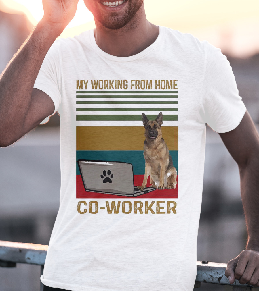 My Working From Home Co-Worker With Paw Print Laptop And German Shepherd T-Shirt