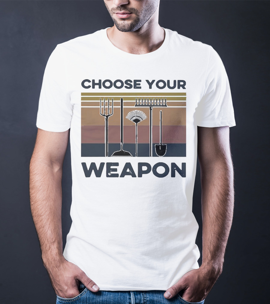 Choose Your Weapon Farmer Tools T-Shirt