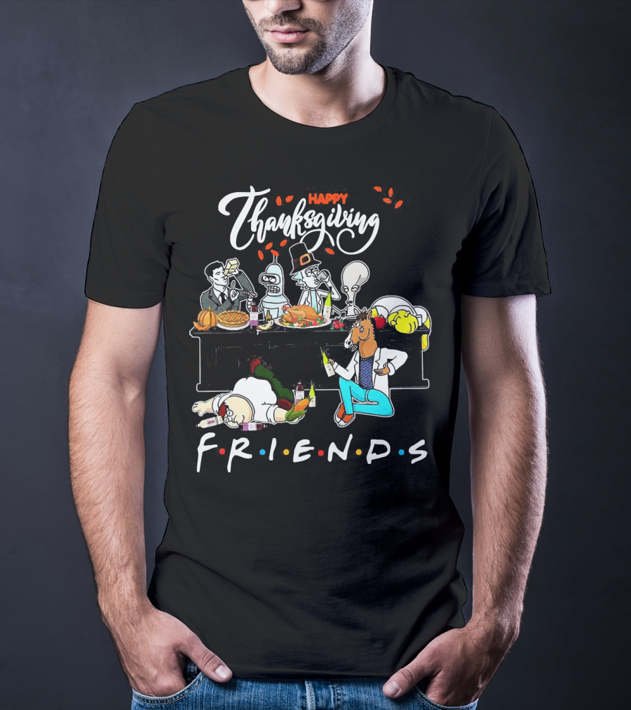 Happy Thanksgiving Friends Rick And Morty Crossover T-Shirt