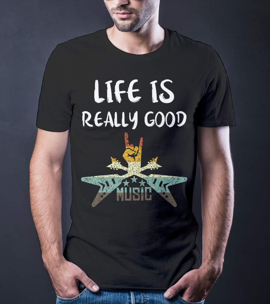 Life Is Really Good Music Vintage Star Hand Sign T-Shirt
