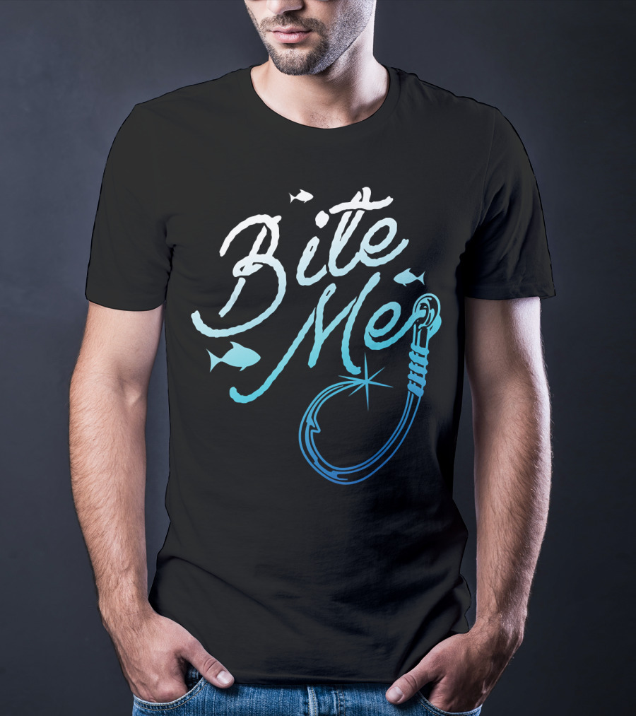 Fishing Fisherman Bite Me Funny Fish Hook T-Shirt