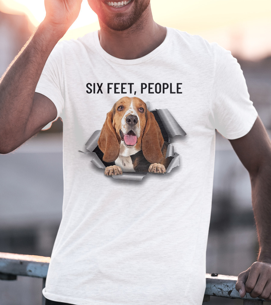 Six Feet People Basset Hound Ripping Through T-Shirt