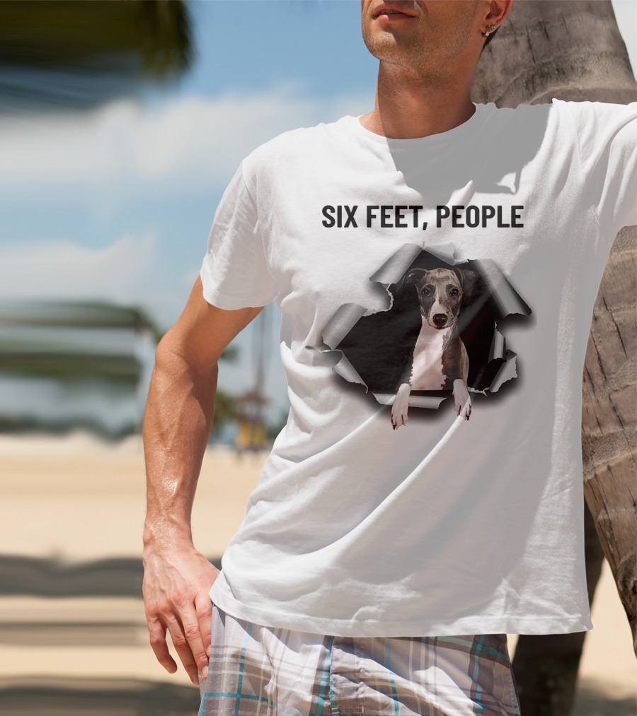 Six Feet People Greyhound Torn Ripper Dog Peeking Through Paper T-Shirt