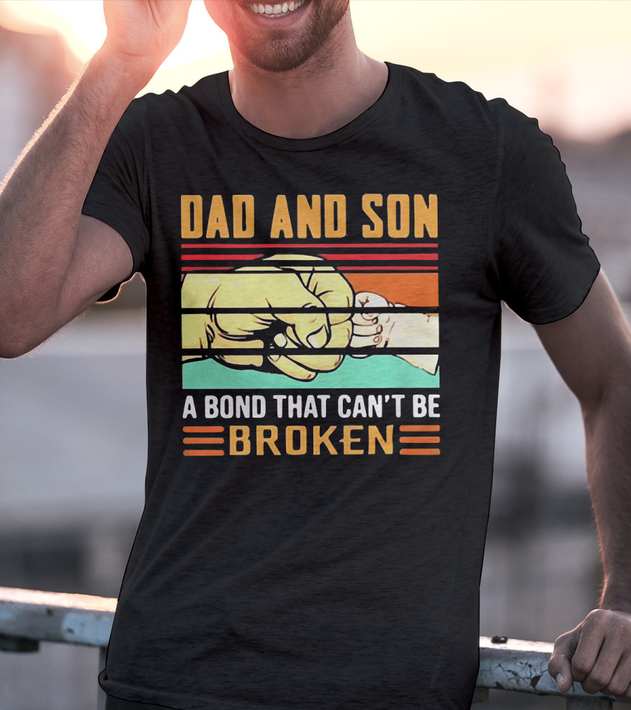 Dad And Son A Bond That Can't Be Broken Fist Bump Retro Stripes T-Shirt