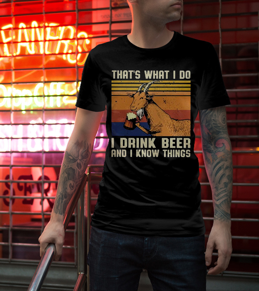 That's What I Do I Drink Beer And I Know Things Goat Vintage Stripes T-Shirt