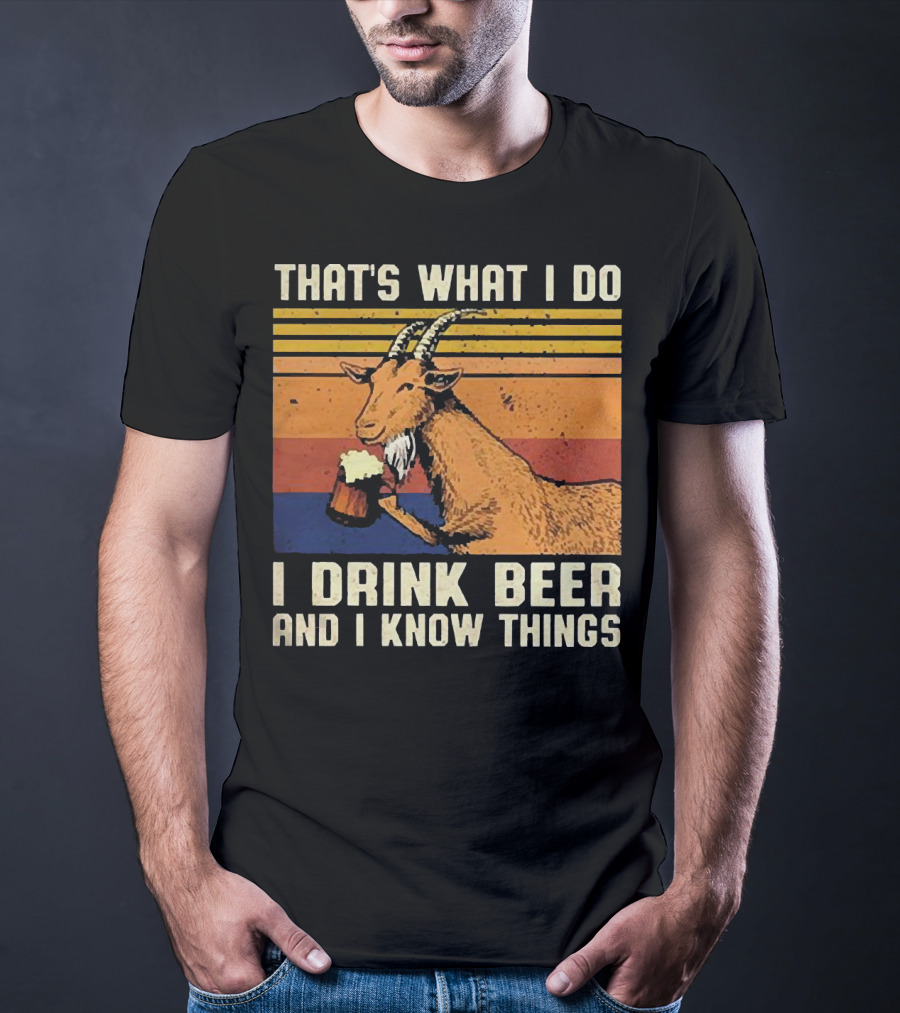 That's What I Do I Drink Beer And I Know Things Goat Vintage Stripes T-Shirt