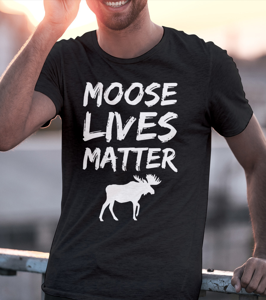 Moose Lives Matter Elk T-Shirt