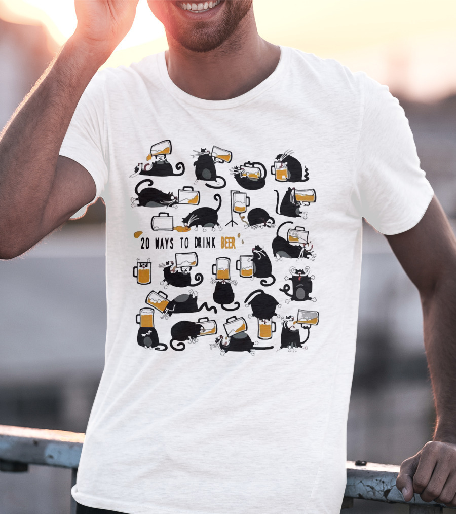 Black Cats Drinking Beer In 20 Different Ways T-Shirt
