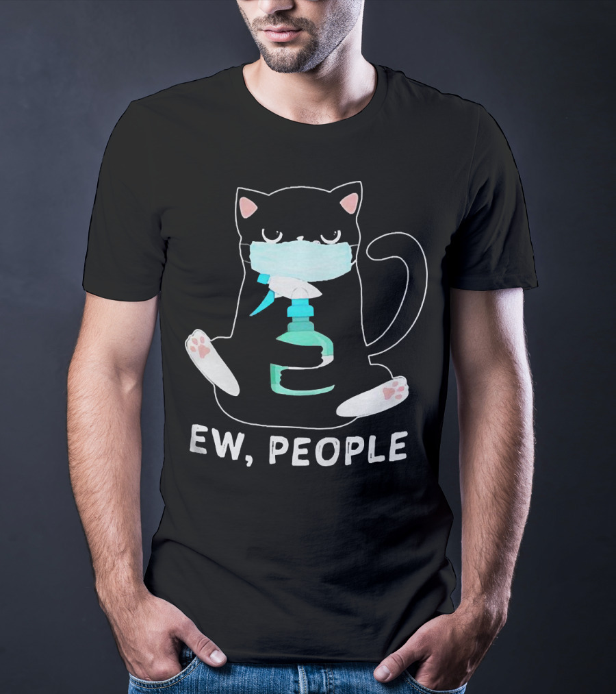 Ew People Black Cat Wearing Face Mask And Holding Sanitizer T-Shirt