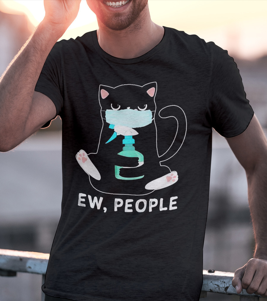 Ew People Black Cat Wearing Face Mask And Holding Sanitizer T-Shirt