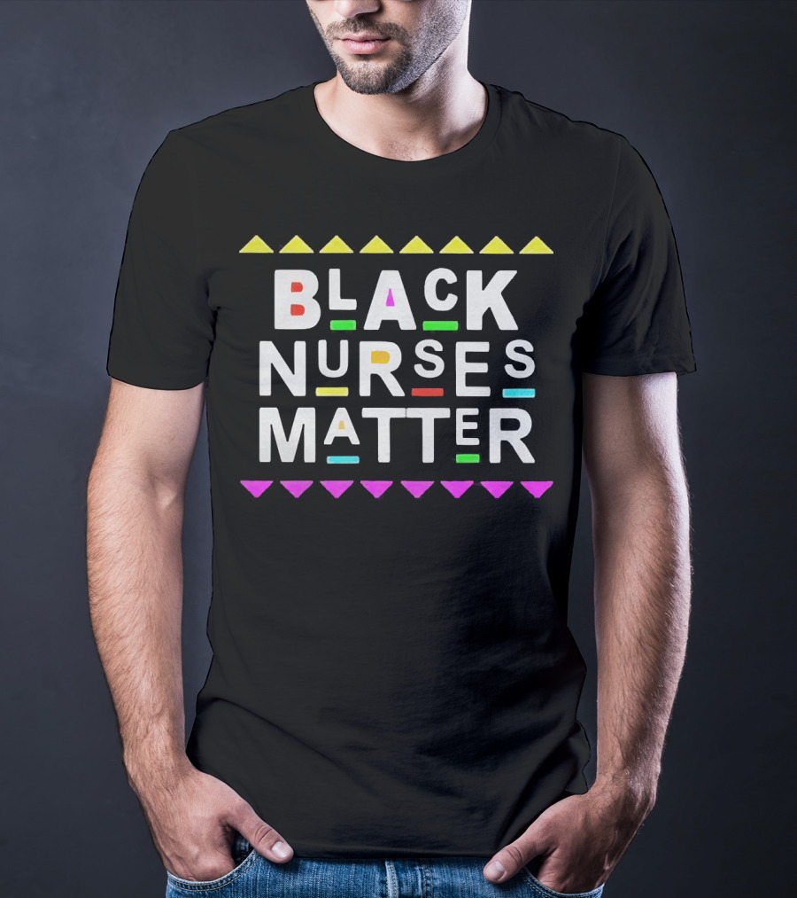 Black Nurses Matter Colorful Letter Accents T-Shirt