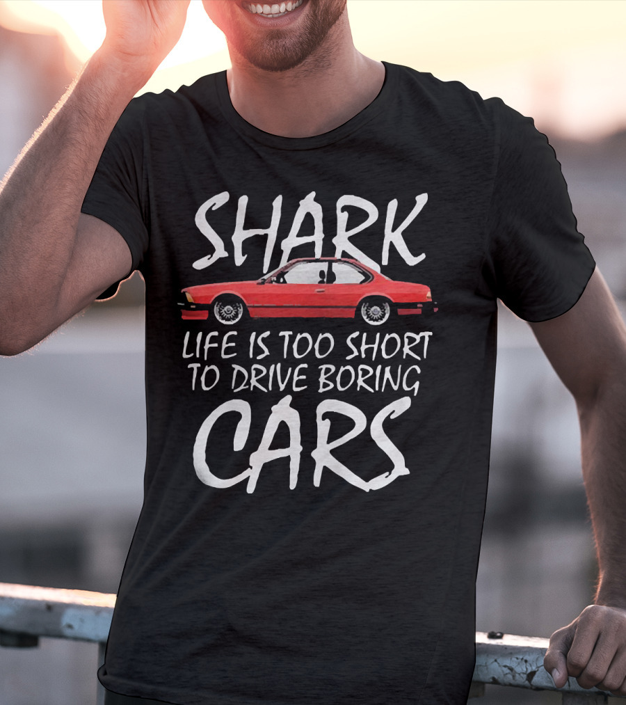 Shark Life Is Too Short To Drive Boring Cars Red Vintage Car T-Shirt