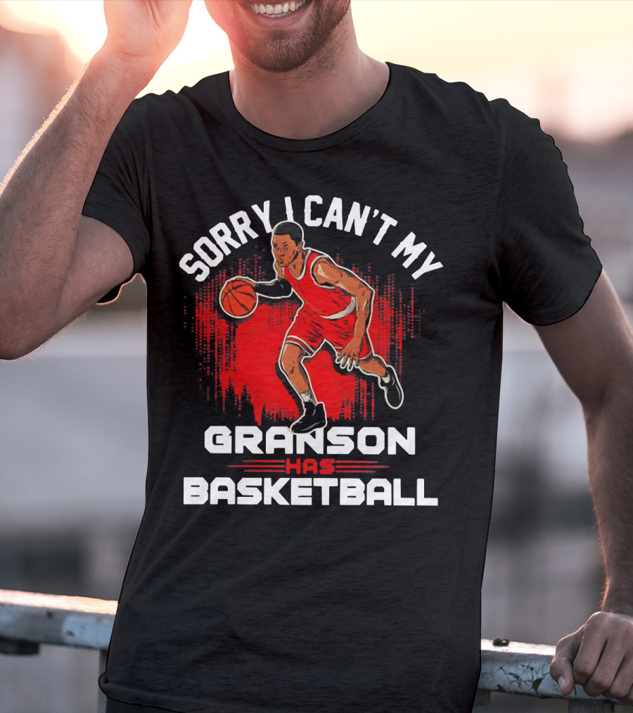 Sorry I Can't My Grandson Has Basketball Player In Red On Court T-Shirt