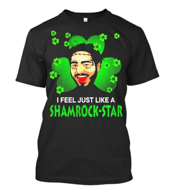 I Feel Just Like A Shamrock-Star St Patrick's Day Post Malone T-Shirt
