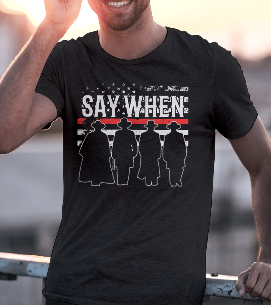 Say When Tombstone Silhouette American Flag T-Shirt