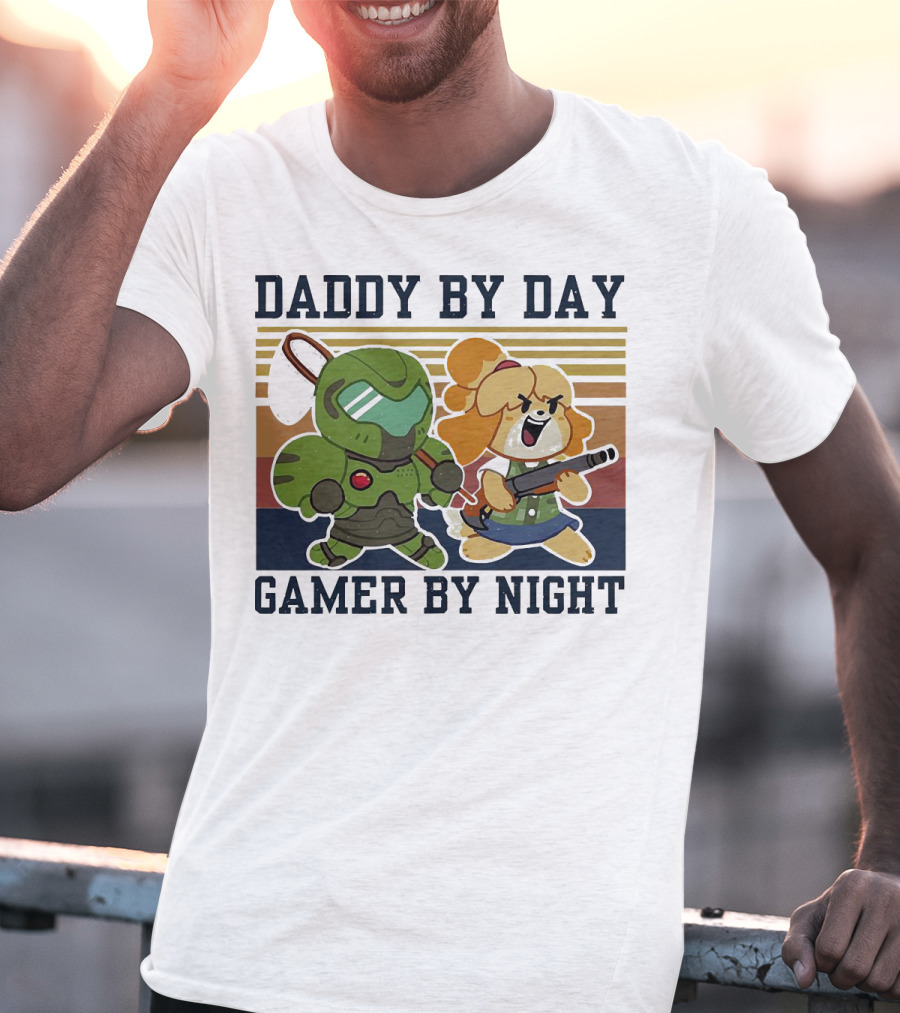 Daddy By Day Gamer By Night Doomguy Isabelle Crossover T-Shirt