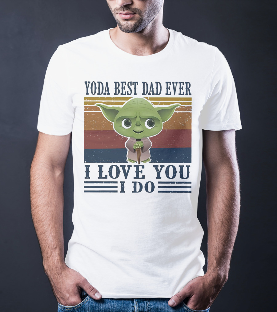 Yoda Best Dad Ever I Love You I Do Retro Colors T-Shirt