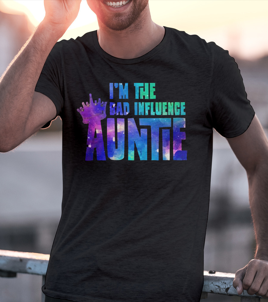 I’m The Bad Influence Auntie Crown Watercolor T-Shirt