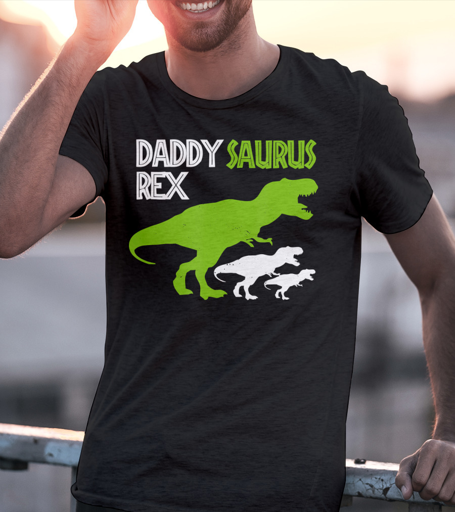 Daddysaurus Rex Funny Father's Day Dinosaur T-Shirt
